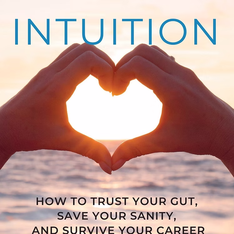 Nursing Intuition: How to Trust Your Gut, Save Your Sanity - Image 2